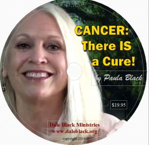 Cancer: There IS a Cure! DVD - Paula Black
