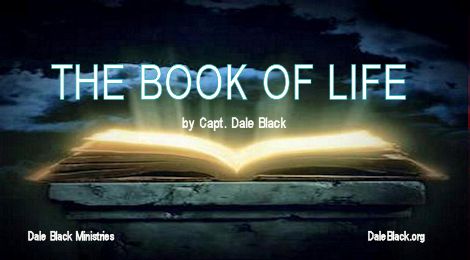 The Book of Life – Capt. Dale Black