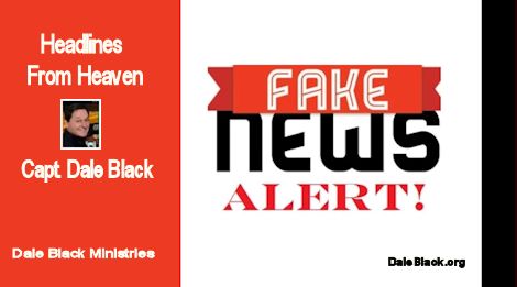 Fake News Alert – Capt. Dale Black