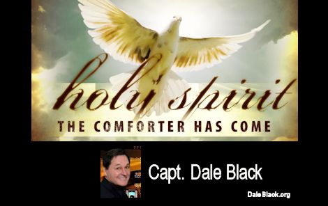 The Comforter Has Come – Capt. Dale Black