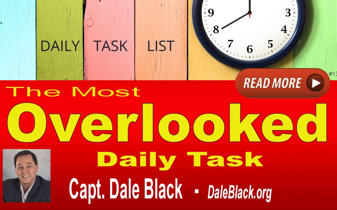 The Most Overlooked Daily Task – Dale Black