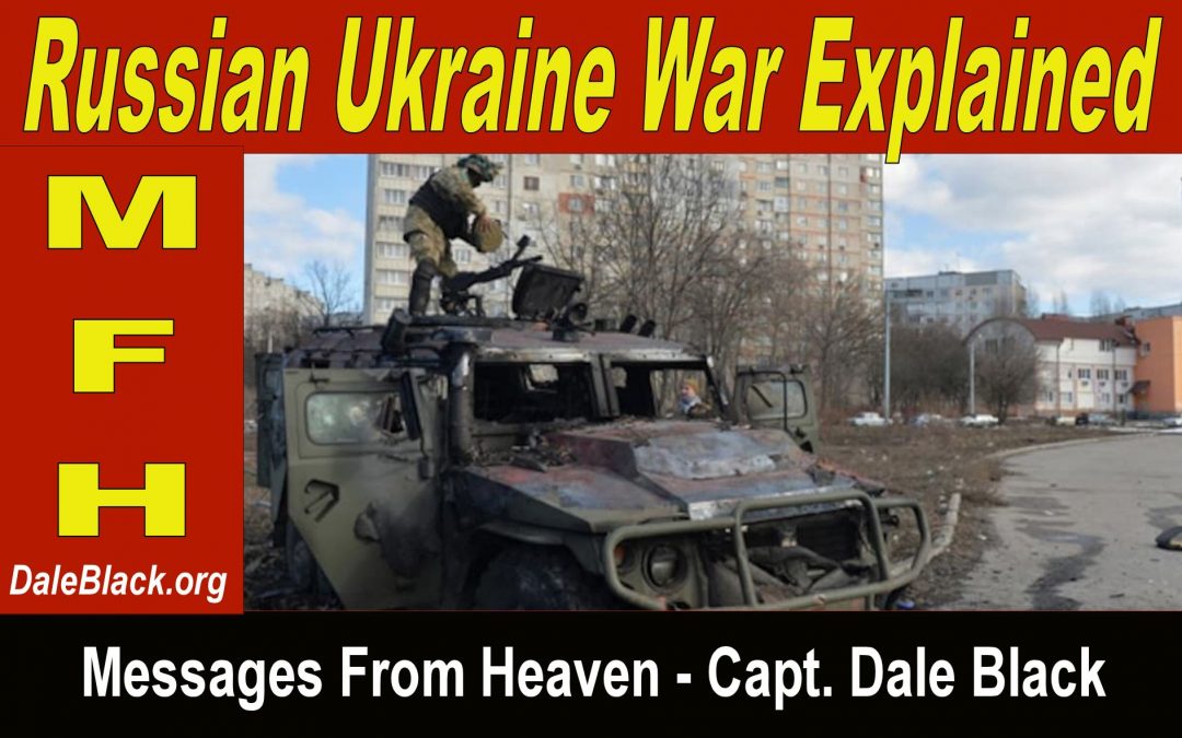 Russia Ukraine Conflict Explained – Capt. Dale Black