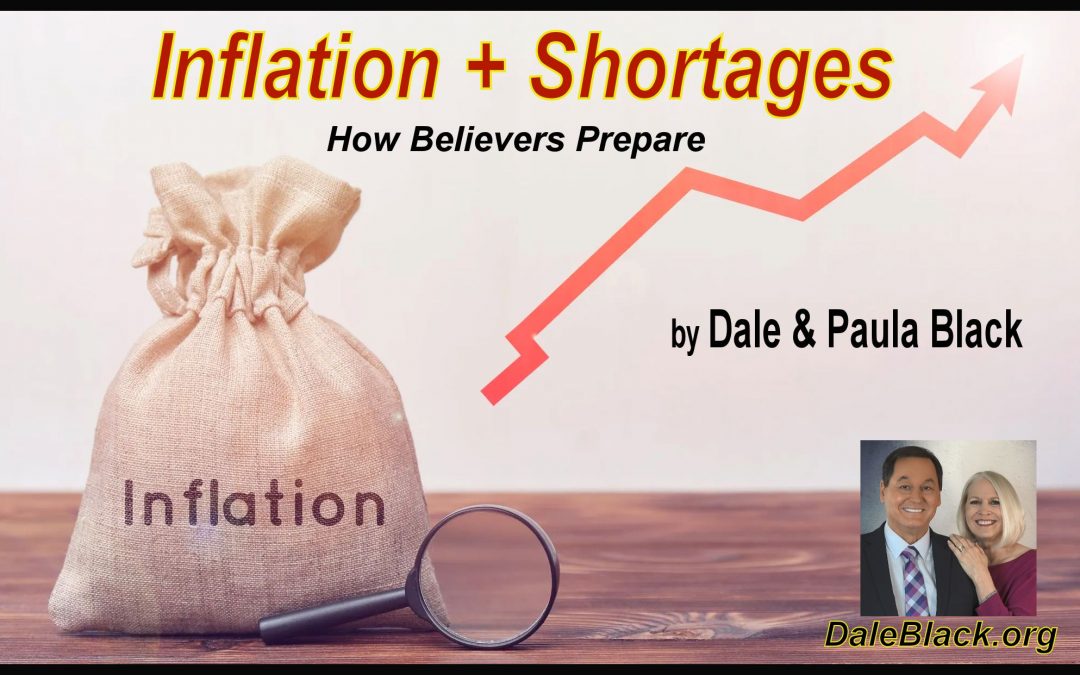 Inflation and Food Shortages – Dale and Paula Black