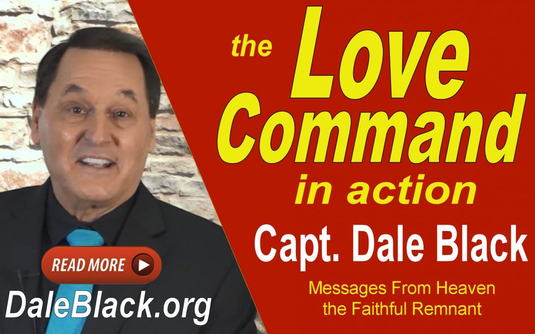 The Love Command In Action – Dale Black