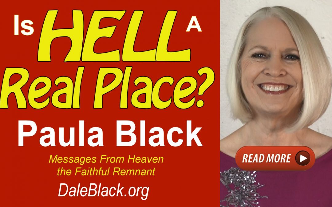 Is Hell a Real Place?  Paula Black