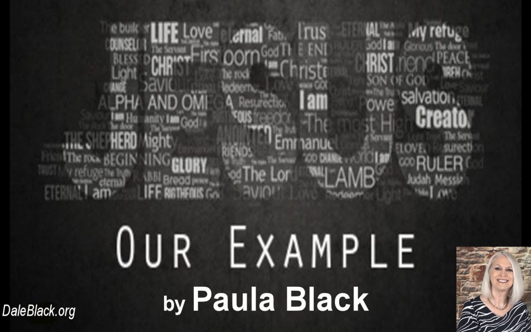 Jesus Our Example – Paula Black