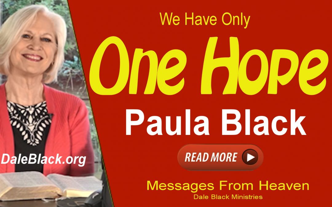 We Have One Hope – Paula Black