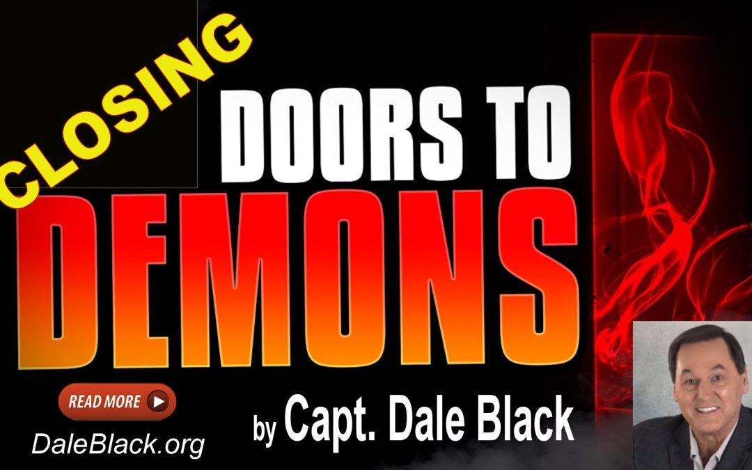 Closing Doorways to Demons – Dale Black