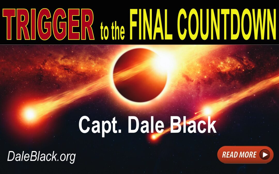 The TRIGGER To The Final Countdown – Dale Black