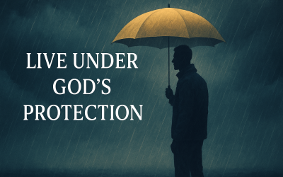 Live Under God’s Protection – Capt. Dale Black