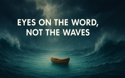 Eyes on the Word, Not the Waves – Capt. Dale Black