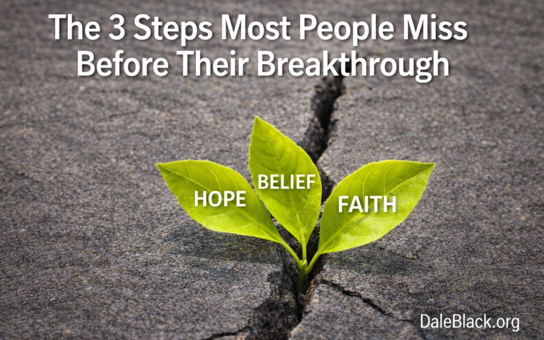 The 3 Steps Most People Miss Before Their Breakthrough