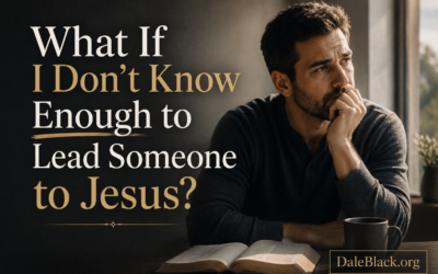 What If I Don’t Know Enough to Lead Someone to Jesus?