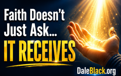 Faith Doesn’t Just Ask—It Receives